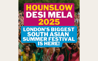 Hounslow Desi Mela 2025: London’s Biggest South Asian Summer Festival Is Here!