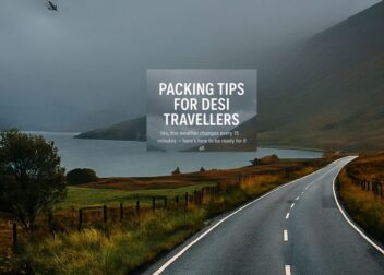 Packing Tips for Desi Travellers Visiting Scotland