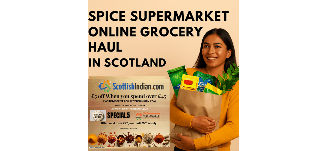 Online Grocery Haul from Spice Supermarket: Real Desi Shopping in Scotland