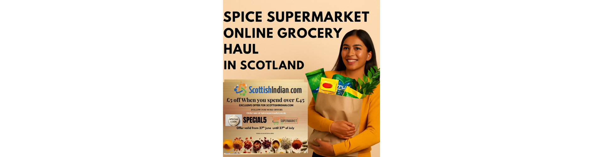 Promotional banner for Spice Supermarket's £5 discount offer for ScottishIndian.com users, with spices and herbs at the bottom and a voucher code "SPECIAL5".