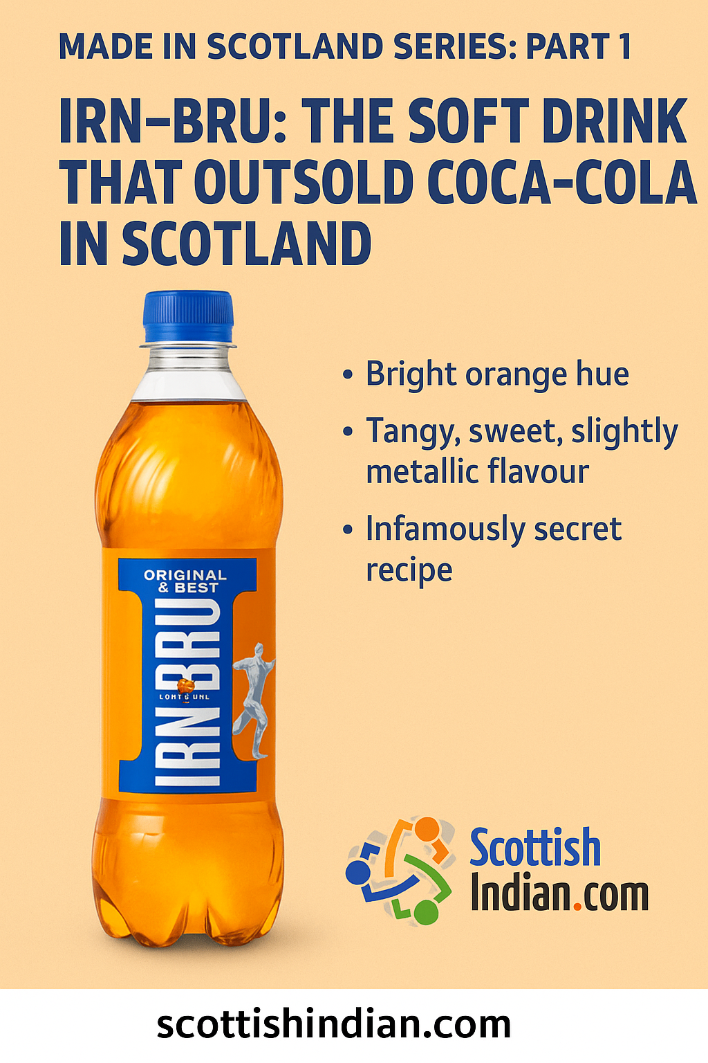 A vibrant digital illustration featuring IRN-BRU bottles with Scottish elements like tartan patterns, iconic landmarks, and a "Made in Scotland Series" banner, highlighting the national pride behind the soft drink.