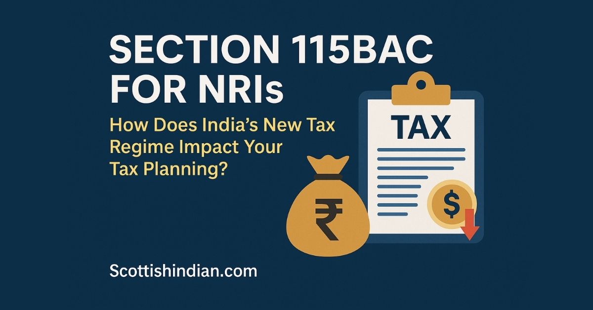 NRIs: Choose the Wrong Tax Regime, Lose Lakhs – Are You Ready for 115BAC?
