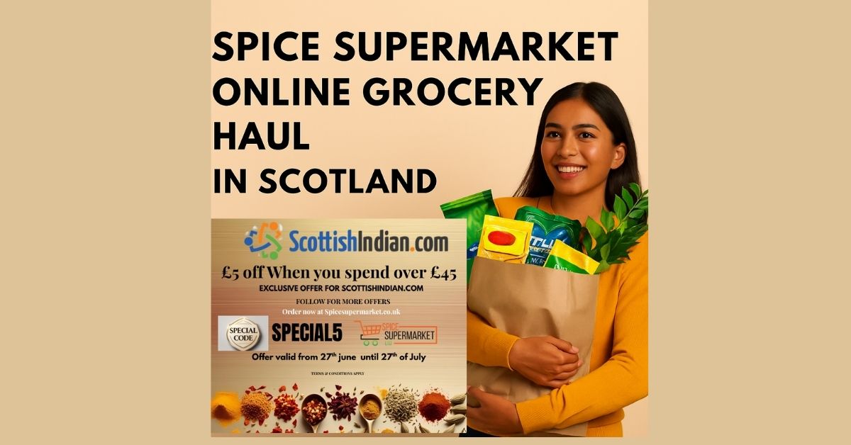 Online Grocery Haul from Spice Supermarket: Real Desi Shopping in Scotland
