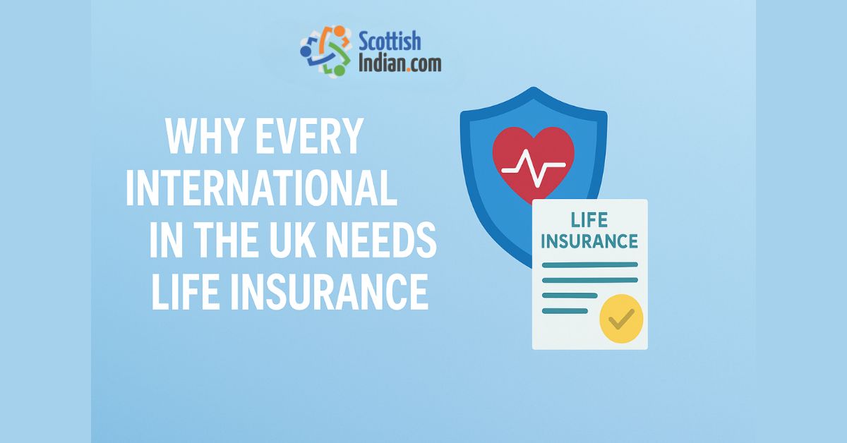 Digital feature image for blog “Why Every International in the UK Needs Life Insurance,” showing NHS healthcare on one side and a family under a protective shield labelled “Life Insurance.”
