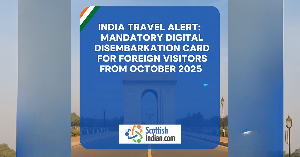 Graphic showing India Gate with notice about India’s mandatory Digital Disembarkation Card for foreign visitors effective October 2025, by ScottishIndian.com.